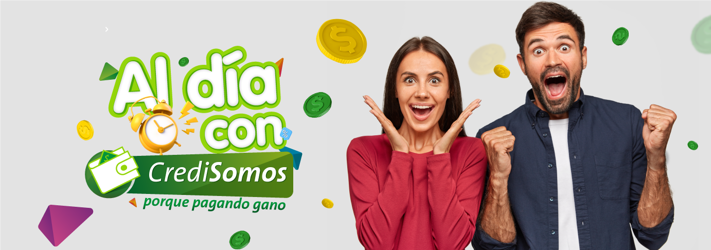 Al día con credisomos porque pagando gano
