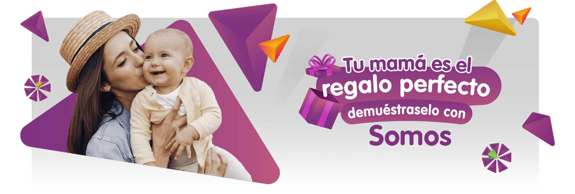 ¡Tu mamá es el regalo perfecto! Demuéstraselo con Somos