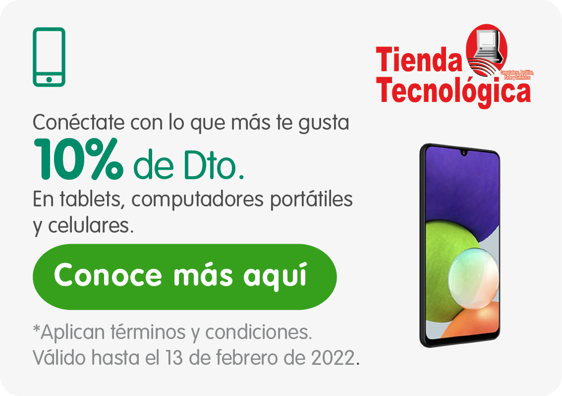Connectáte con lo que más te gusta, 10% de descuento en tablets, computadores portátiles y celulares. Conoce más aquí
